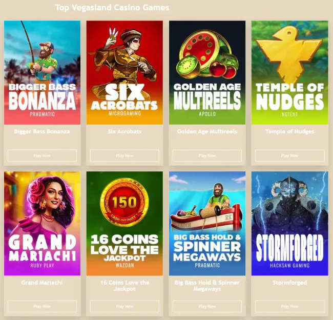 Top casino games at VegasLand featuring slots such as Bigger Bass Bonanza, Six Acrobats and Temple of Nudges